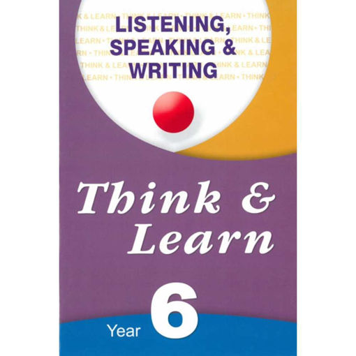 Picture of THINK & LEARN YEAR 6 ENGLISH LISTENING, SPEAKING & WRITING